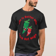 A Vida é Melhor Com Naga Extra Quente