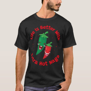 Camiseta A Vida é Melhor Com Naga Extra Quente