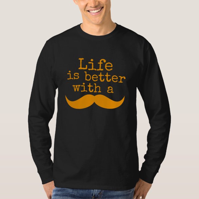 Camiseta A vida é melhor com o bigode (Frente)