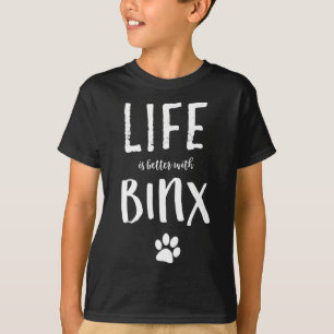 Camiseta A Vida É Melhor Com O Nome Do Cachorro Binx.