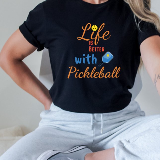 Camiseta A vida é melhor com o Pickleball (Criador carregado)