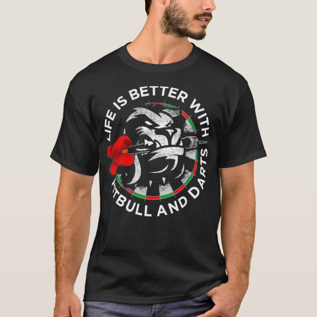 Camiseta A vida é melhor com o Pitbull e o Darts Dart Board (Frente)