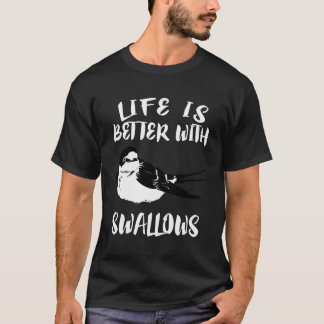 Camiseta A Vida É Melhor Com O Presente De Pássaros Engolid
