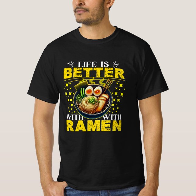 Camiseta a vida é melhor com o ramen (Frente)