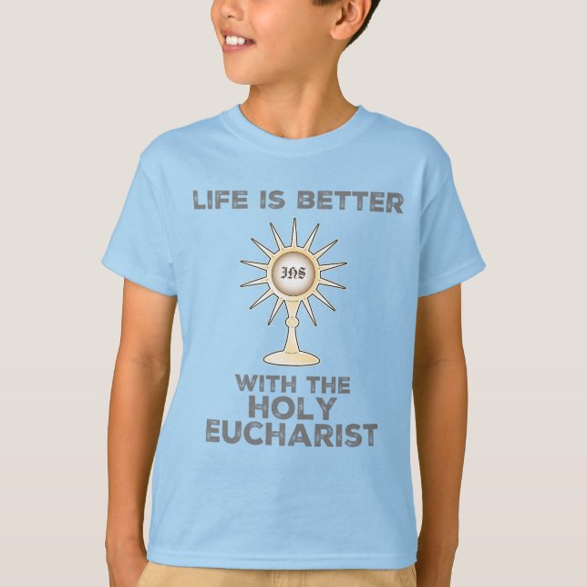 Camiseta A vida é melhor com o Santo Eucarista (Frente)