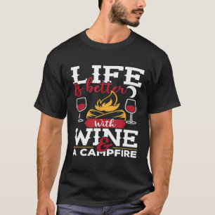 Camiseta A Vida É Melhor Com O Vinho E Uma Ca De Campanha