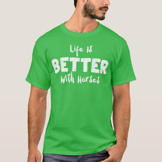 Camiseta A vida é melhor com os cavalos retro