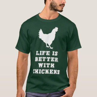 Camiseta A Vida É Melhor Com Os Frangos Que Sobrevivem Ao F