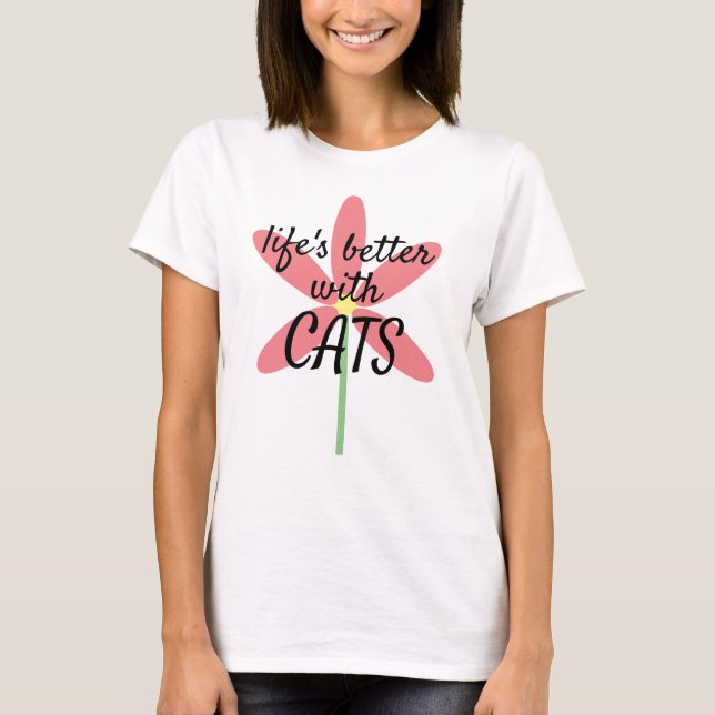 Camiseta "A vida é melhor com os GATS" Lover de Gato de Flo (Frente)