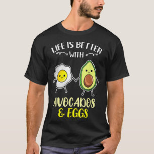 Camiseta A Vida É Melhor Com Os Ovos De Avocados