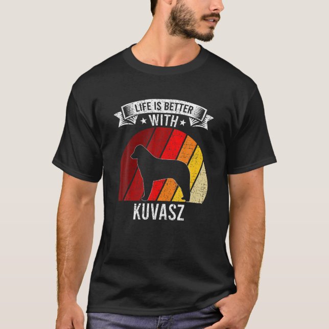 Camiseta A Vida É Melhor Com Os Sopros De Cachorro Kuvasz (Frente)