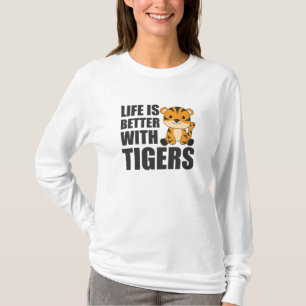 Camiseta A Vida É Melhor Com Os Tigres - Animais De Zoo Do