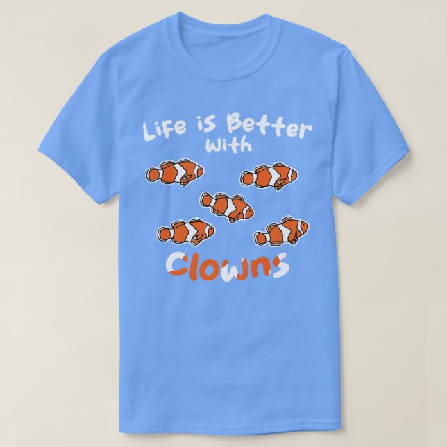 Camiseta A Vida É Melhor Com Palhaços (Frente do Design)