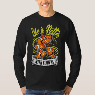 Camiseta A Vida É Melhor Com Palhaços Engraçados De Peixe-V