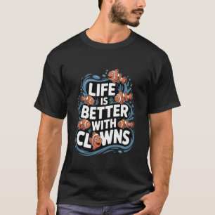 Camiseta A vida é melhor com peixes-palhaços aquário