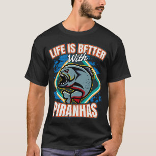 Camiseta A Vida é Melhor Com Peixes Piranha