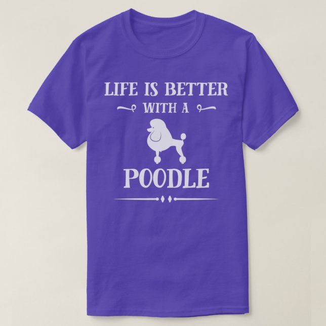 Camiseta A vida é melhor com Poodle (Frente do Design)