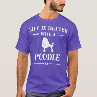 Camiseta A vida é melhor com Poodle