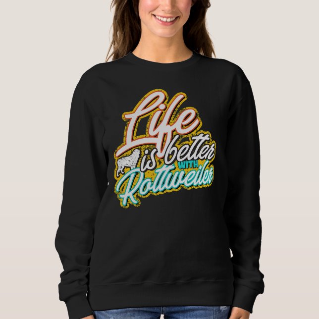 Camiseta A Vida É Melhor Com Rottweiler 45 (Frente)