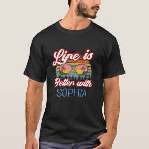 Camiseta A Vida É Melhor Com Sophia Funny Women/Girl/Baby