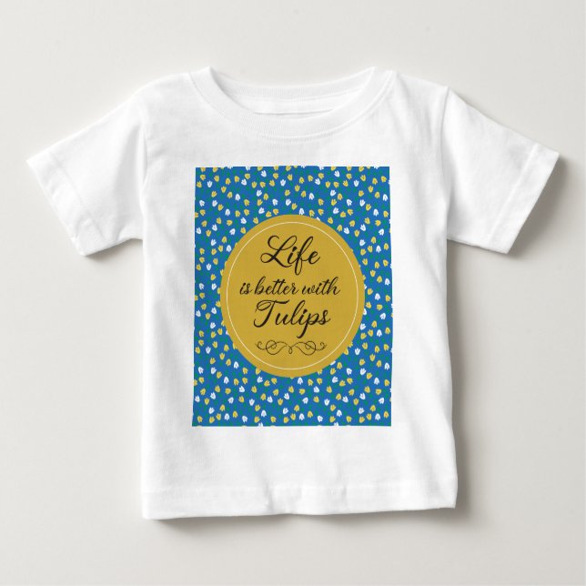 Camiseta A vida é melhor com Tulipas - Padrão amarelo azul (Frente)