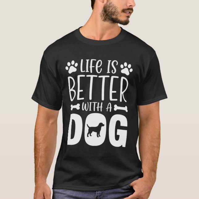Camiseta A Vida É Melhor Com Um Cachorro (Frente)