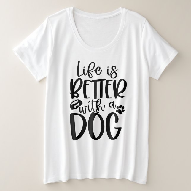 Camiseta A Vida É Melhor Com Um Cachorro (Frente do Design)