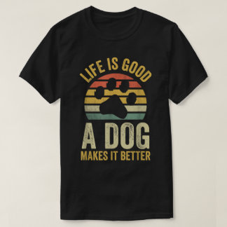 Camiseta A Vida é Melhor Com um Cachorro