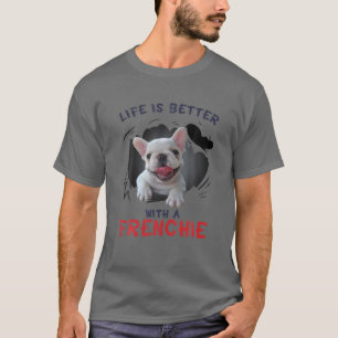 Camiseta A Vida É Melhor Com Um Cachorro Francês Engraça
