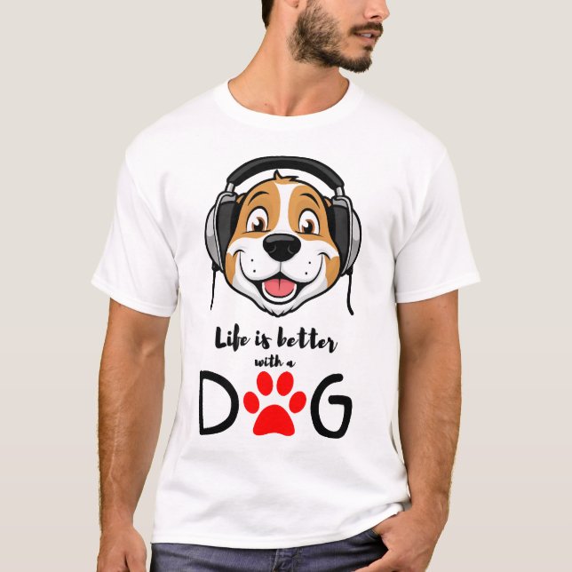 Camiseta a vida é melhor com um cão (Frente)