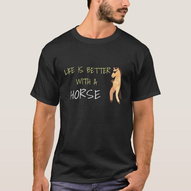 Camiseta A Vida É Melhor Com Um Cavalo (Frente)