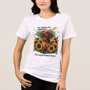 Camiseta A vida é melhor com um dachshund girassóis brilham