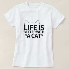 Camiseta a vida é melhor com um gato