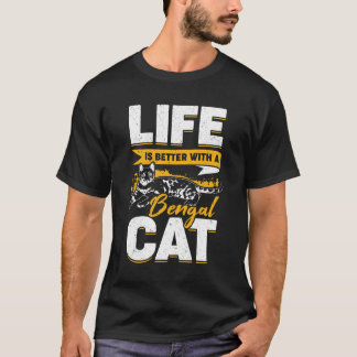 Camiseta A Vida É Melhor Com Um Gato Bengala