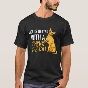 Camiseta A Vida É Melhor Com Um Gato Esfingx