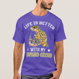 Camiseta A vida é melhor com um Gecko Reptile Gift Leopardo