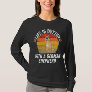Camiseta A Vida É Melhor Com Um German shepherd