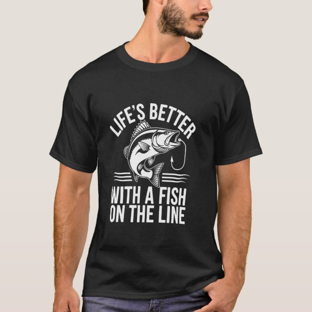 Camiseta A vida é melhor com um peixe na linha (Frente)