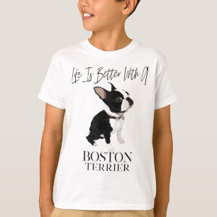 Camiseta A Vida É Melhor Com Um Presente De Cachorro De Bos