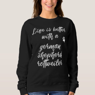 Camiseta A Vida É Melhor Com Um Rottweiler De German shephe