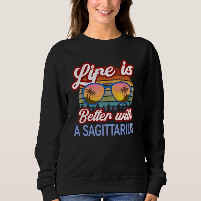 Camiseta A Vida É Melhor Com Um Sagitário! Funny Horoscope (Frente)