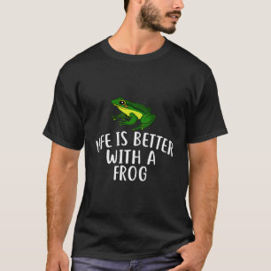 Camiseta A Vida É Melhor Com Um Sapo De Sapos Engraçados