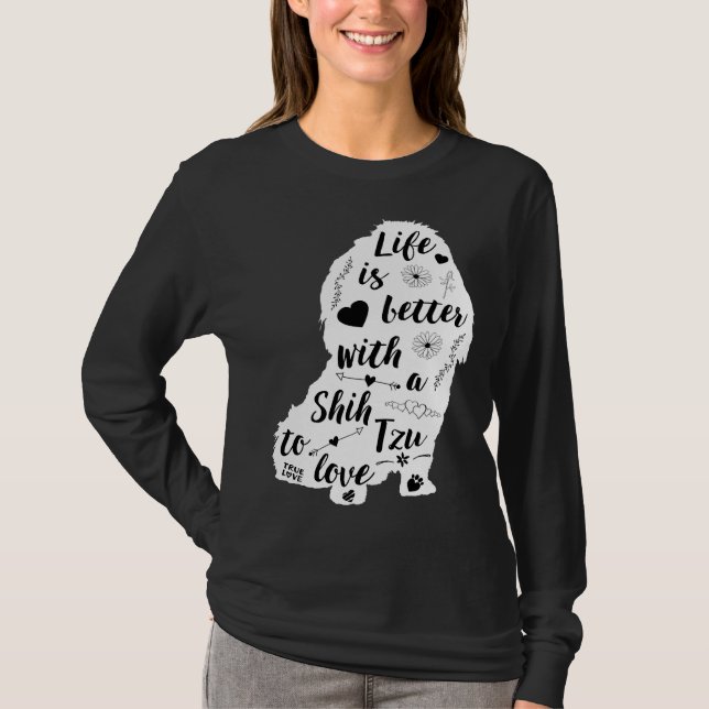 Camiseta A Vida É Melhor Com Um Shih Tzu Para Amar (Frente)