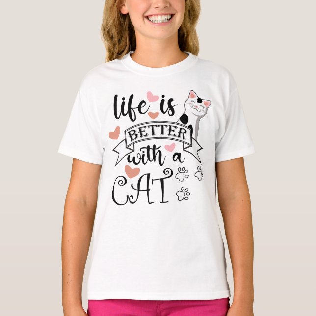 Camiseta A vida é melhor com um slogan de citação do Cat (Frente)