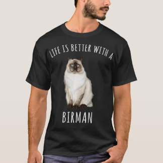 Camiseta A Vida É Melhor Com Um Sobrevivente De Gato Birman
