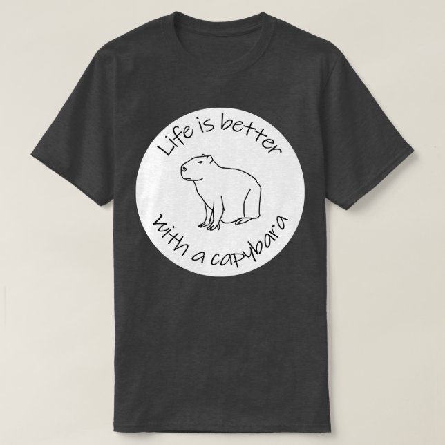 Camiseta A vida é melhor com uma citação da Capybara Funny (Frente do Design)
