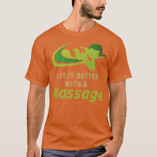 Camiseta A Vida É Melhor Com Uma Massagem 1