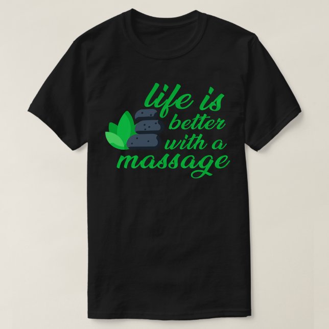 Camiseta A vida é melhor com uma massagem 131 (Frente do Design)