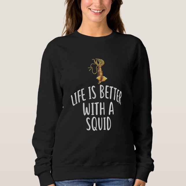 Camiseta A Vida É Melhor Com Uma SQUIDRA SQUID Engraçada De (Frente)