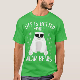 Camiseta A Vida É Melhor Com Ursos Polares Legal Ursos Pola
